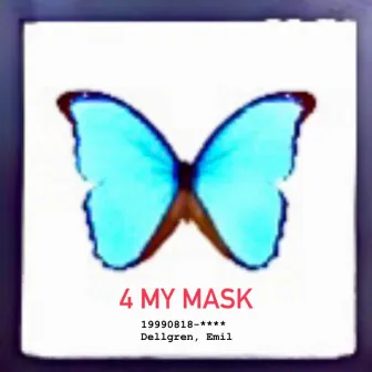 4 MY MASK by Unknown Artist