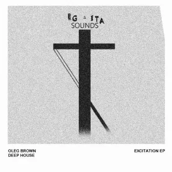 Excitation Ep by Oleg Brown