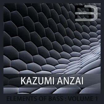 Elements Of Bass, Vol. 1 by Kazumi Anzai