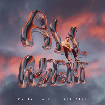 All Night by pasta p.a.t.