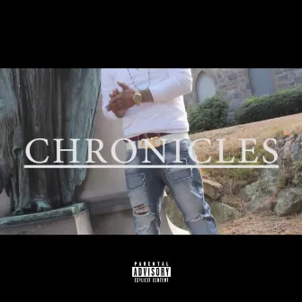 Chronicles by King Ace D'general