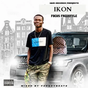 Focus (Freestyle) by IKONGH