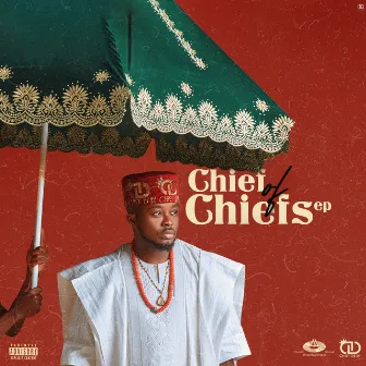 Chief Of Chiefs by Chief Dejjy