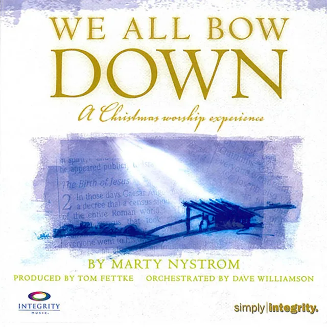 We All Bow Down (A Christmas Worship Experience)