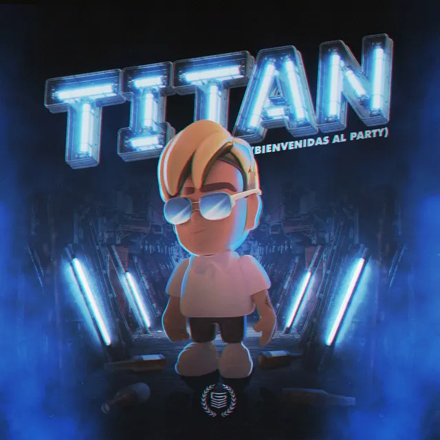 Titan (Bienvenidas al Party)