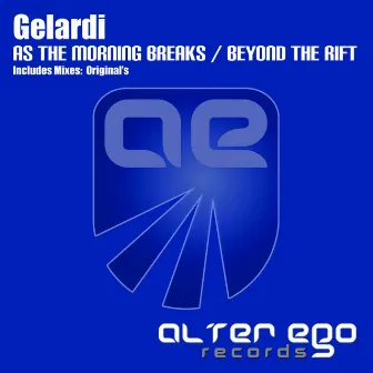 As The Morning Breaks / Beyond The Rift by Gelardi