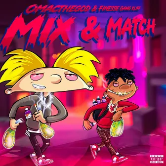 Mix & Match by Omacthegod