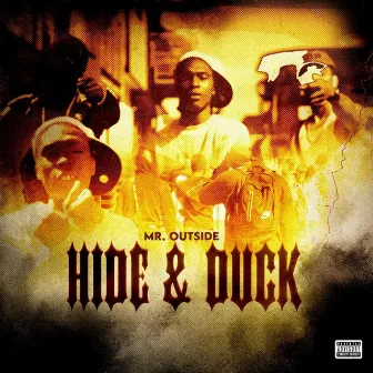 Hide & Duck by Mr. Outside