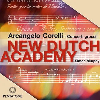 Corelli: Concertos, Sonata & Fuga by New Dutch Academy