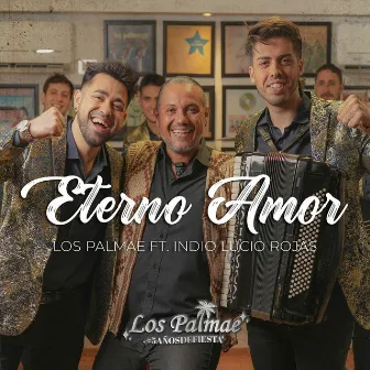 Eterno Amor by El Indio Lucio Rojas