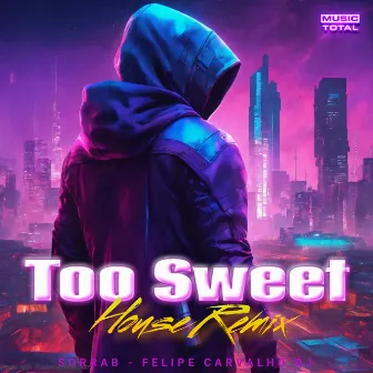 Too Sweet (House Remix) by Music Total