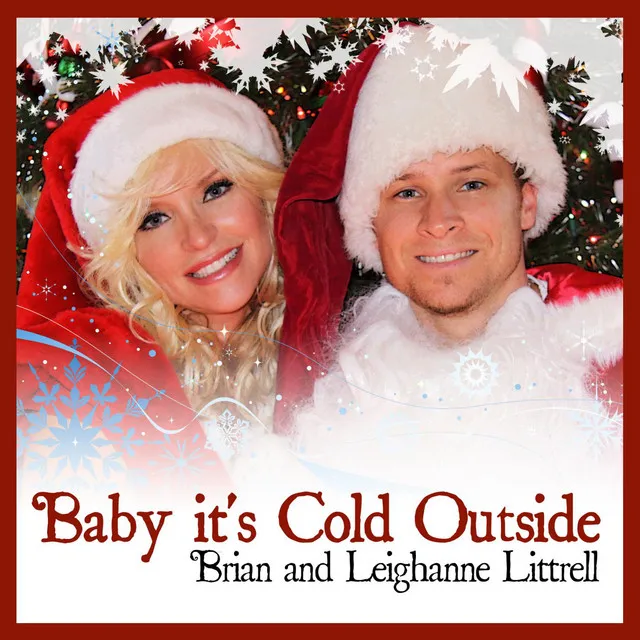 Baby It's Cold Outside (feat. Leighanne Littrell)