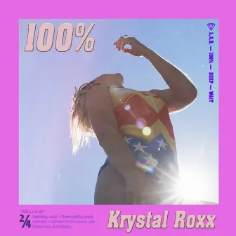 100% by Krystal Roxx