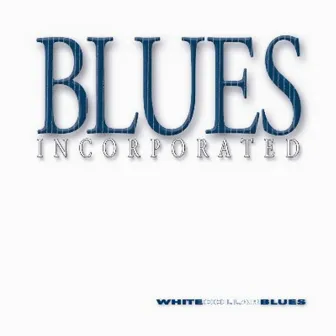 White Collar Blues by Blues Incorporated