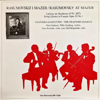 Rasumovsky at Mazer by Crafoord String Quartet