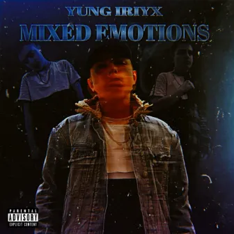 Mixed Emotions by Yung Iriyx