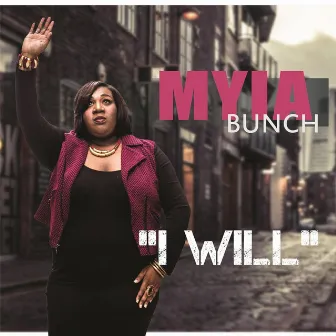 I Will by Myia Bunch