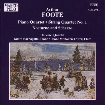 Foote: Piano Quartet / String Quartet No. 1 by Jeani Muhonen Foster