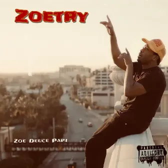 Zoetry by Zoe Deuce Papi