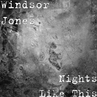 Nights Like This by Windsor Jones