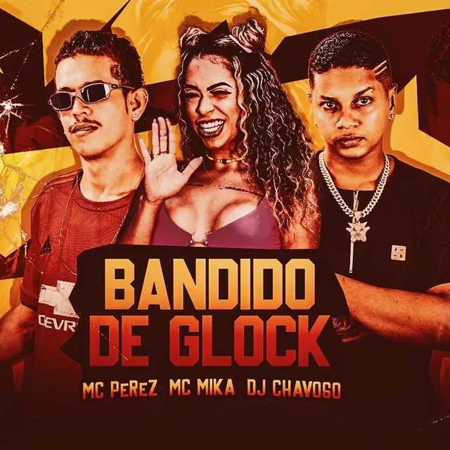 Bandido de Glock - Remix