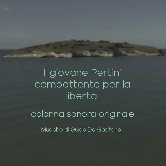 Il giovane Pertini [Colonna sonora originale dell FIlm 