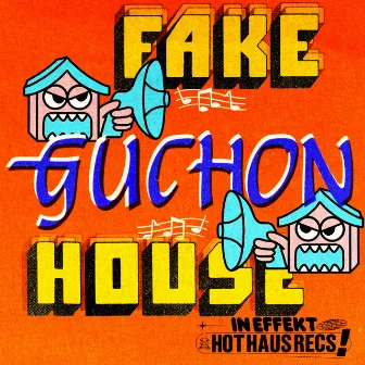 Fake House EP by Guchon