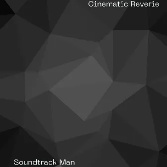 Cinematic Reverie by KB