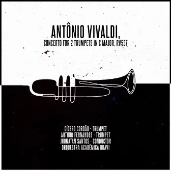 Antonio Vivaldi, Concerto for 2 Trumpets in C major RV537 by Arthur Fernandes