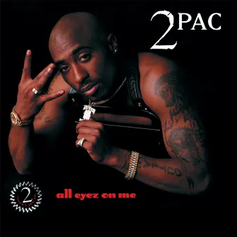 All Eyez On Me by 2Pac