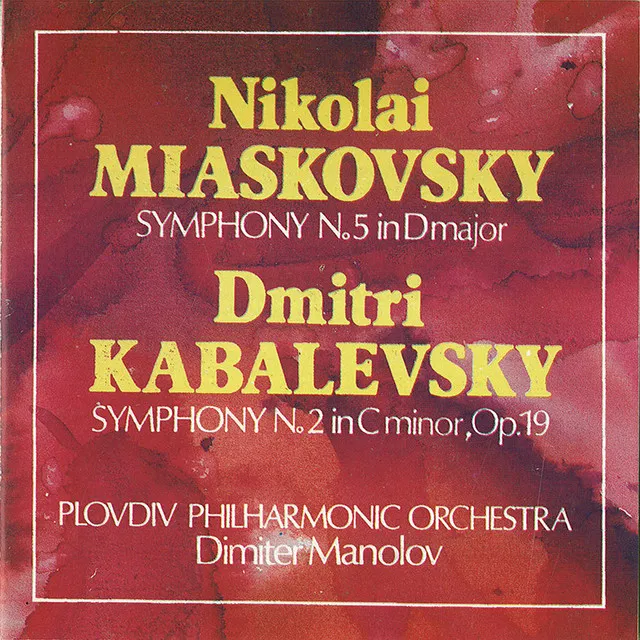 Nikolai Myaskovsky: Symphony N 5 in D Major, Op.18 – Dmitri Kabalevsky: Symphony N 2 in C minor, Op.19