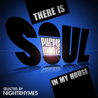 There Is Soul in My House by Nightrhymes