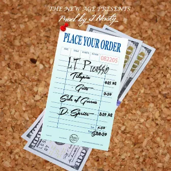 Place Your Order by LT Picasso