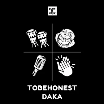 Daka by TOBEHONEST