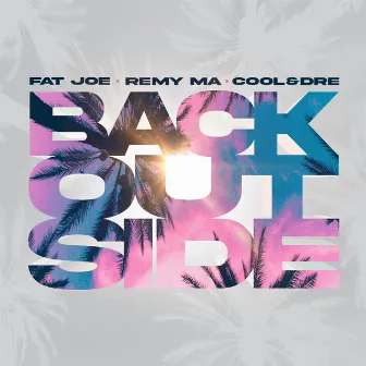 Back Outside by Cool & Dre