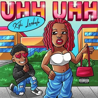 UHH UHH by Kiki Lechele