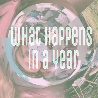 What Happens in a Year? by Henry Cron