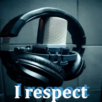 I respect by lpbeats