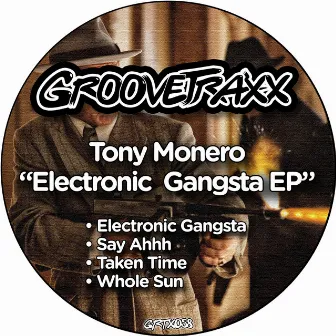 Electronic Gangsta by Tony Monero