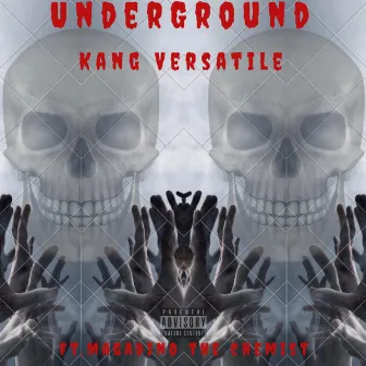 Underground by Kang Versatile