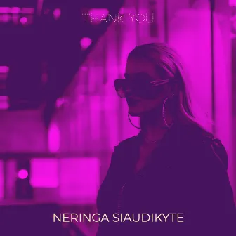 Thank You by Neringa Siaudikyte