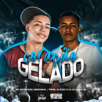 Coração Gelado by MC HENDINHO