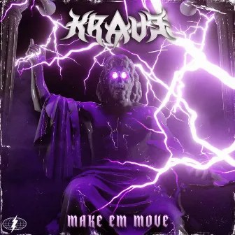 Make Em Move by KRAV3