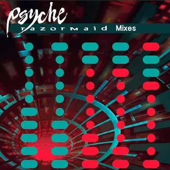 Razormaid Mixes by Psyche