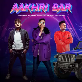 Aakhri Bar by Happy