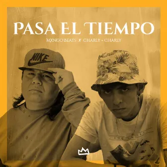 Pasa el Tiempo by MXNGO