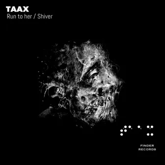 Run to her / Shiver by TAAX