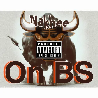 On BS by Nakhee