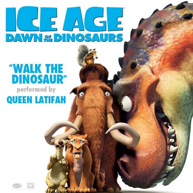 Walk the Dinosaur - From "Ice Age: Dawn of the Dinosaurs"