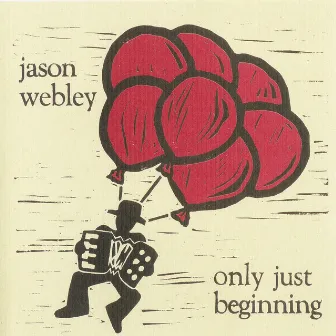 Only Just Beginning by Jason Webley